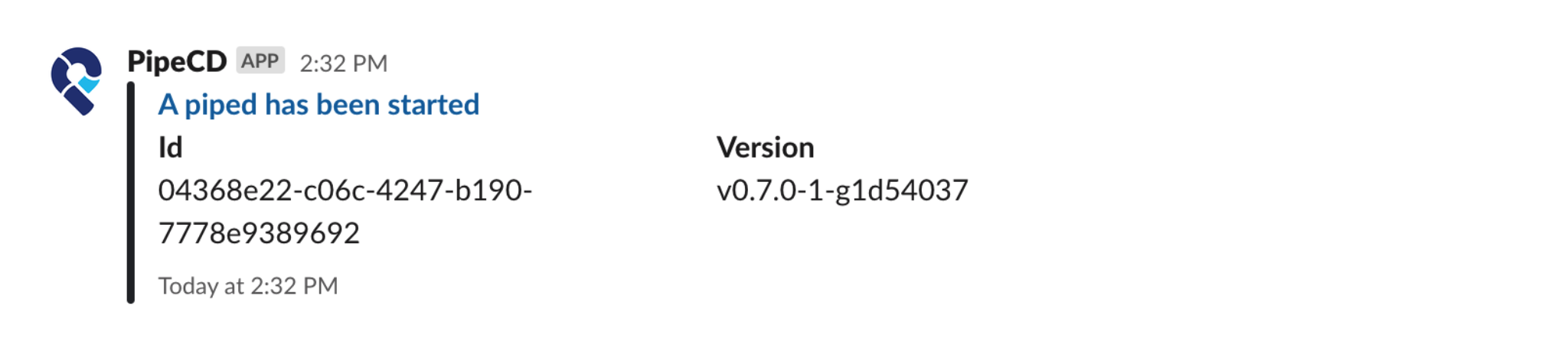 A Slack notification of a piped starting